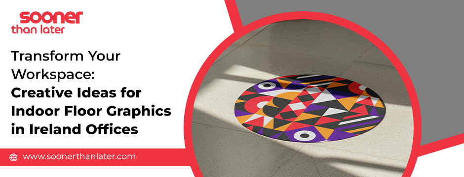 indoor floor graphics in Ireland offices