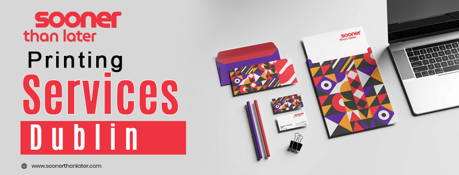 Printing Services Dublin